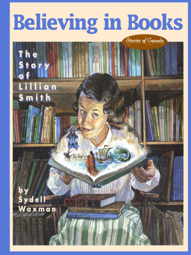 Believing in Books. The Story of Lillian Smith