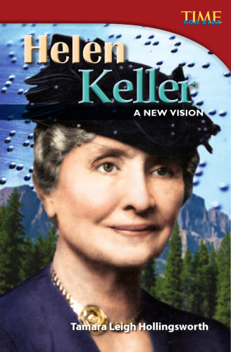 Helen Keller. A New Vision