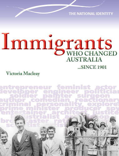 Immigrants Who Changed Australia Since 1901