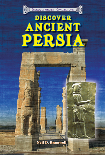 Discover Ancient Persia