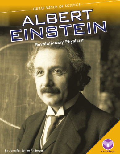 Albert Einstein. Revolutionary Physicist