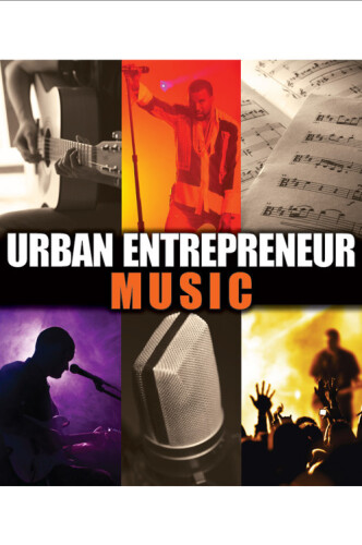 Urban Entrepreneur: Music