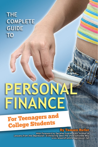 The Complete Guide to Personal Finance. For Teenagers and College Students