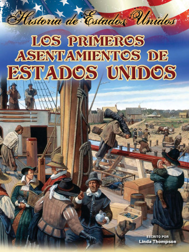 Los Primeros Asentamientos De América (America's First Settlements)