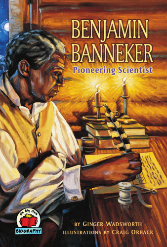 Benjamin Banneker. Pioneering Scientist