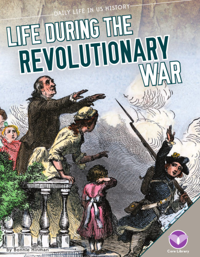 Life During the Revolutionary War