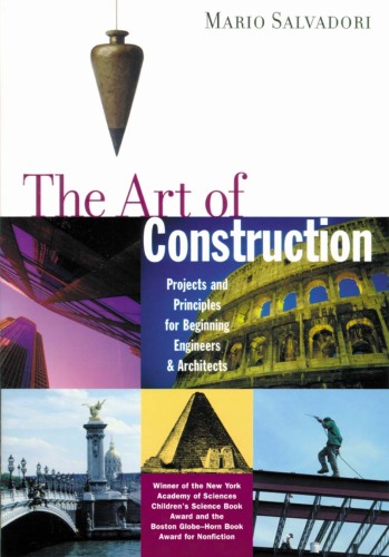 The Art of Construction. Projects and Principles for Beginning Engineers & Architects