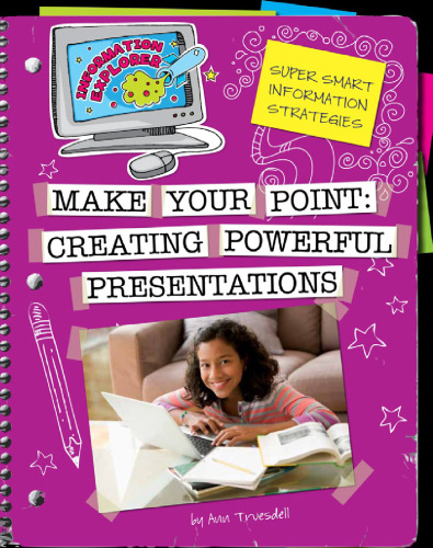 Make Your Point. Creating Powerful Presentations