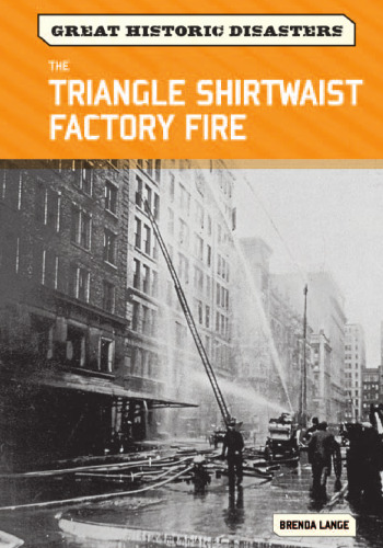 The Triangle Shirtwaist Factory Fire