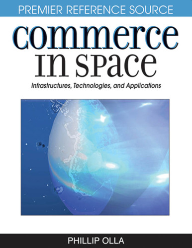 Commerce in Space: Infrastructures, Technologies, and Applications