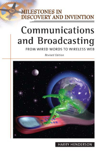 Communications and Broadcasting: From Wired Words to Wireless Web