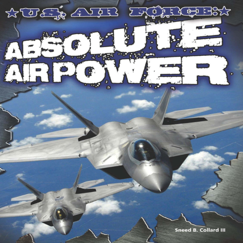 U. S. Air Force. Absolute Air Power
