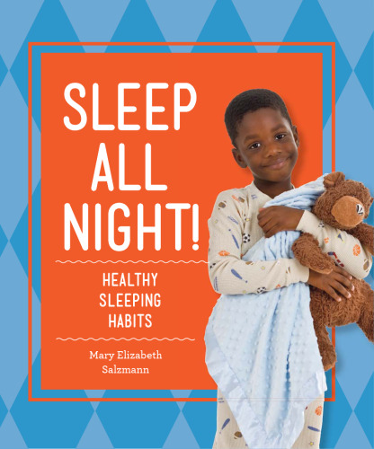 Sleep All Night!. Healthy Sleeping Habits