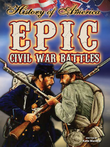 Epic Civil War Battles