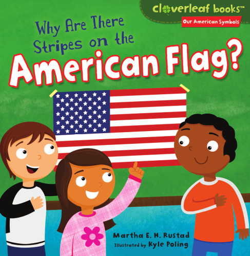 Why Are There Stripes on the American Flag?