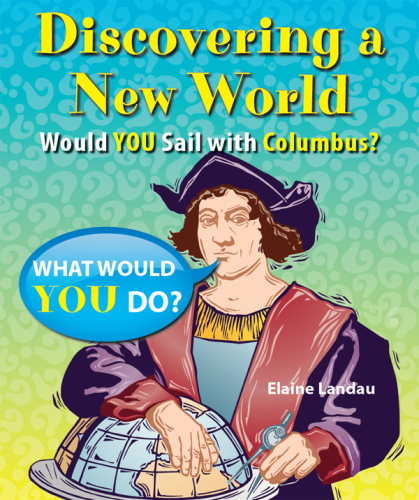 Discovering a New World. Would You Sail with Columbus?