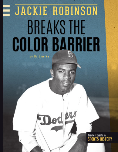 Jackie Robinson Breaks the Color Barrier