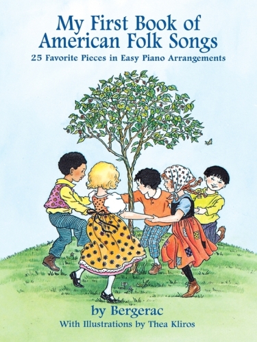 A First Book of American Folk Songs. 25 Favorite Pieces in Easy Piano Arrangements