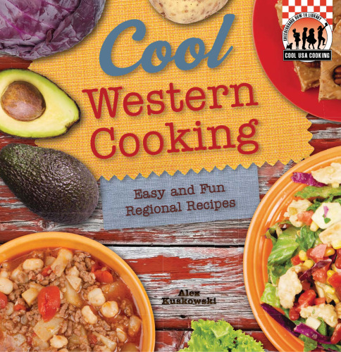 Cool Western Cooking. Easy and Fun Regional Recipes