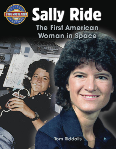 Sally Ride. The First American Woman in Space