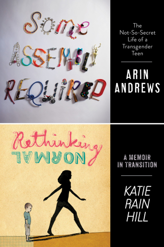 Some Assembly Required and Rethinking Normal. Two Teens, Two Unforgettable Stories