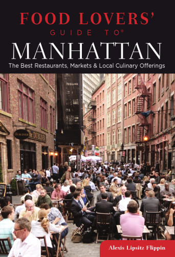 to® Manhattan. The Best Restaurants, Markets & Local Culinary Offerings