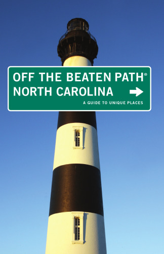 North Carolina Off the Beaten Path®. A Guide to Unique Places