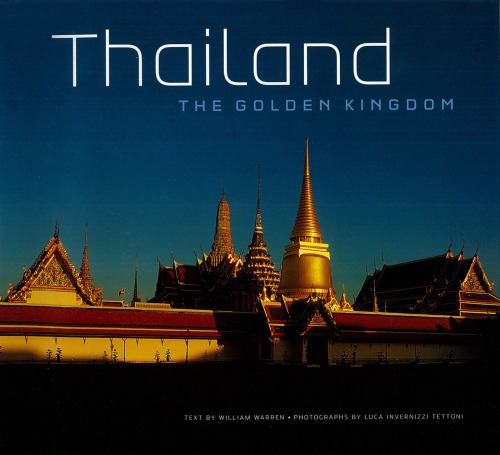 Thailand. The Golden Kingdom