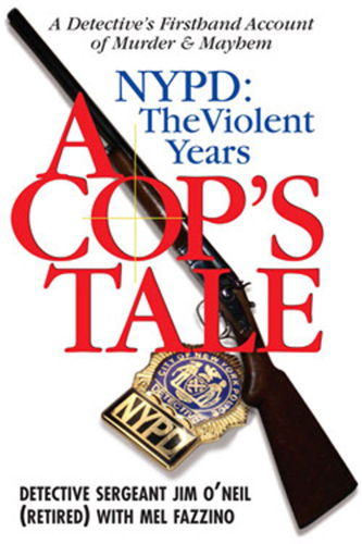 A Cop's Tale. NYPD The Violent Years