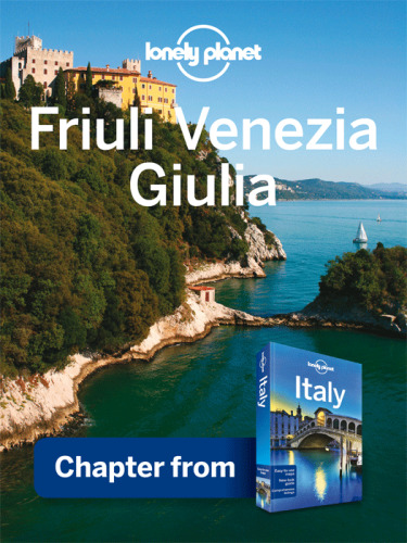 Friuli Venezia Giulia. Chapter from Italy Travel Guide Book