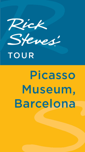 Rick Steves' Tour. Picasso Museum, Barcelona