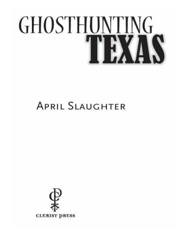 Ghosthunting Texas. America's Haunted Road Trip