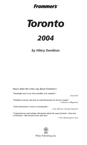 Frommer's Toronto 2004. Frommer's Complete Series, Book 215