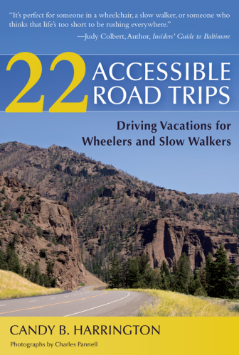 22 Accessible Road Trips. Driving Vacations for Wheelers and Slow Walkers