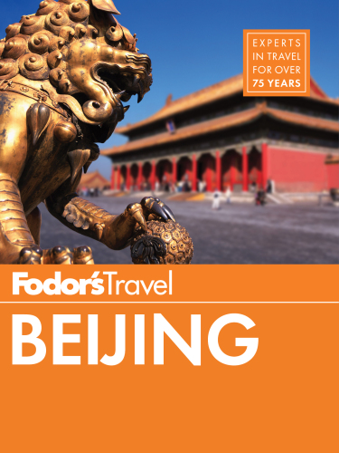 Fodor's Beijing. Full-color Travel Guide Series, Book 5
