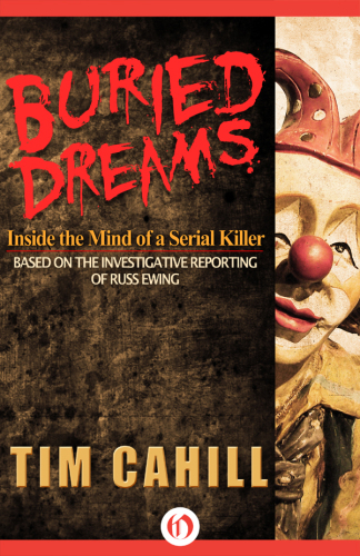 Buried Dreams. Inside the Mind of a Serial Killer