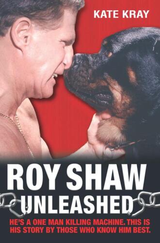 Roy Shaw Unleashed