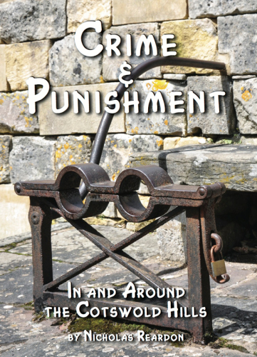 Crime and Punishment. In and Around the Cotswold Hills