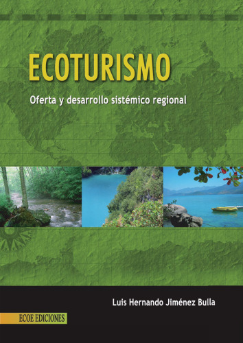 Ecoturismo. Oferta y desarrollo sistémico