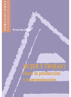 Mujer y trabajo. Entre la producción y la reproducción