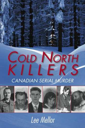 Cold North Killers: Canadian Serial Murder