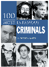 100 Most Infamous Criminals