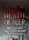 Death Dealer. How Cops and Cadaver Dogs Brought a Killer to Justice