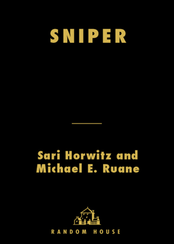 Sniper. The Hunt for the Killers Who Terrorized the Nation