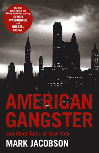 American Gangster. And Other Tales of New York