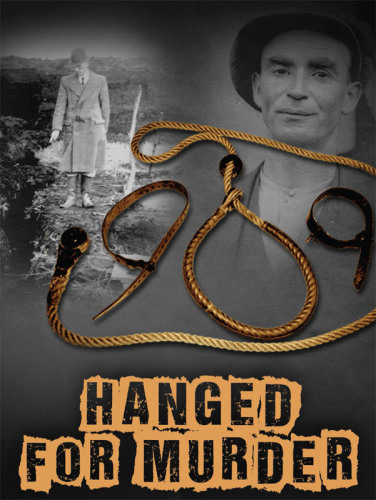 Hanged for Murder. Irish State Executions