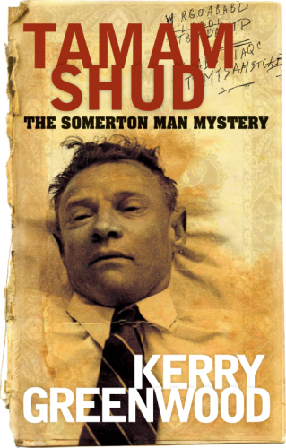 Tamam Shud. The Somerton Man Mystery