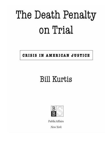 Death Penalty on Trial. Crisis in American Justice
