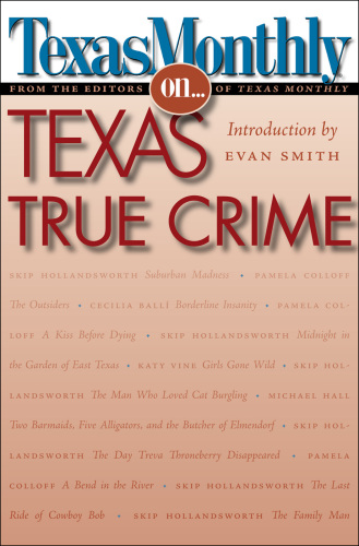 Texas Monthly On…. Texas True Crime