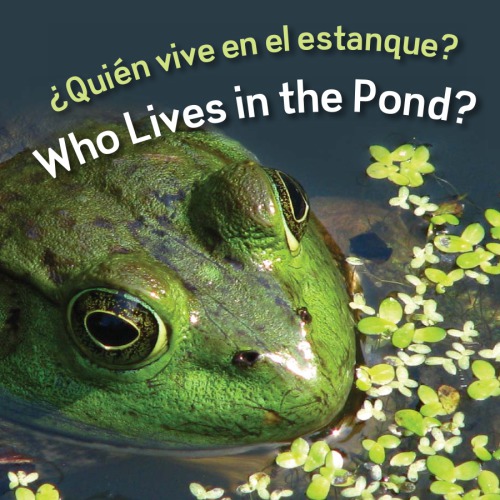 ¿Quién vive en el estanque? (Who Lives in the Pond?)